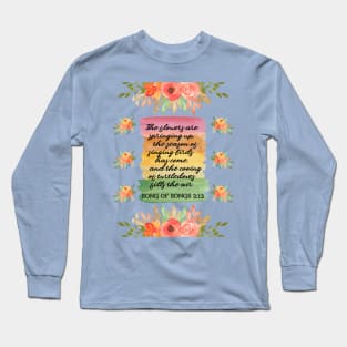 Song of Songs 2:12 Summer Bible Verse Watercolor Floral Theme Long Sleeve T-Shirt